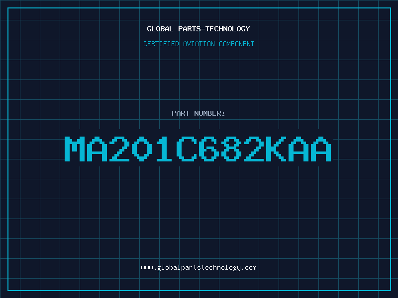 Aviation Part MA201C682KAA