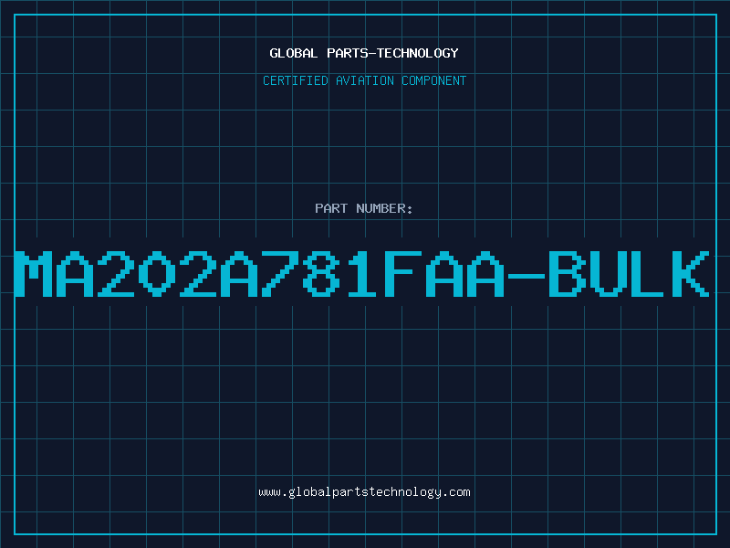 Aviation Part MA202A781FAA-BULK