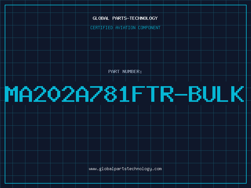 Aviation Part MA202A781FTR-BULK