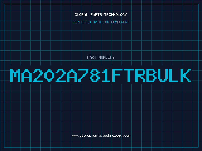 Aviation Part MA202A781FTRBULK