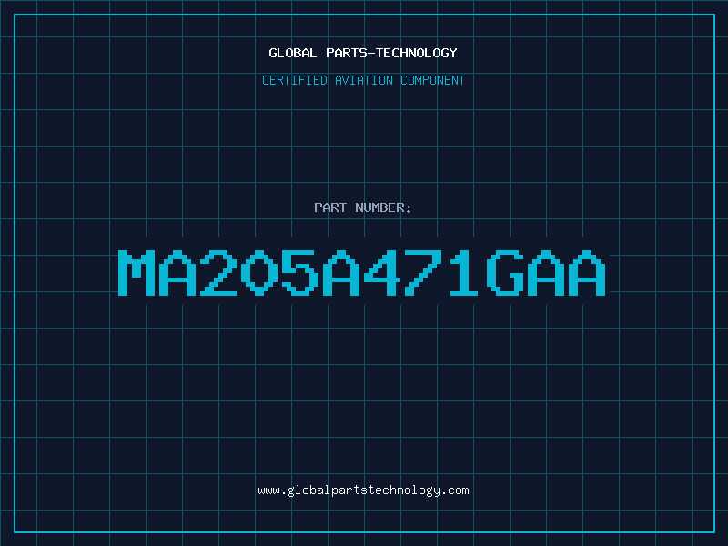 Aviation Part MA205A471GAA