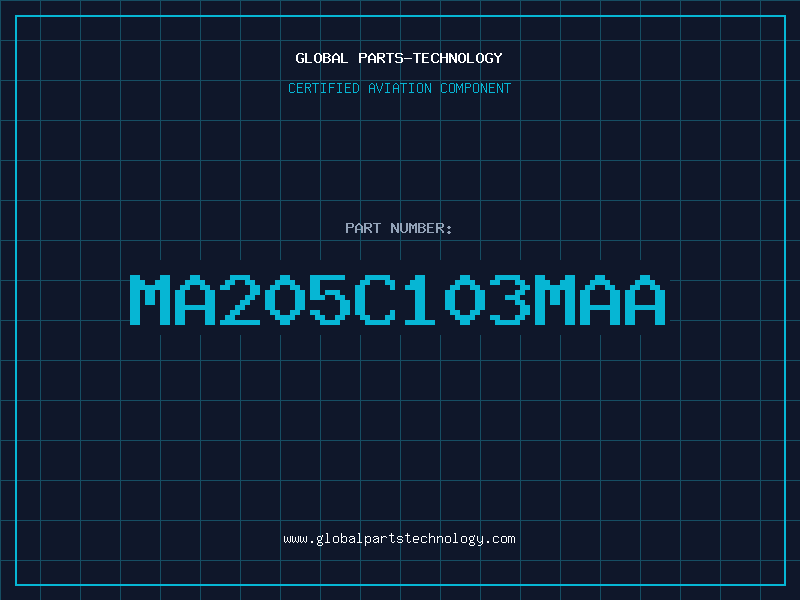 Aviation Part MA205C103MAA