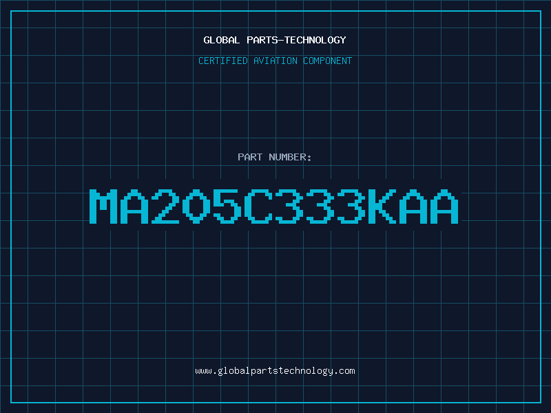 Aviation Part MA205C333KAA