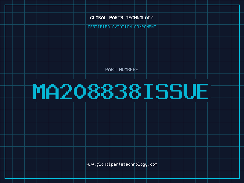 Aviation Part MA208838ISSUE