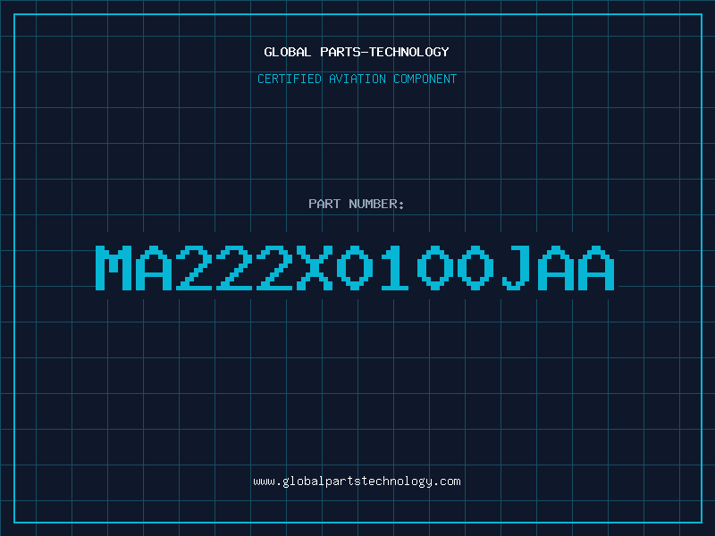 Aviation Part MA222X0100JAA
