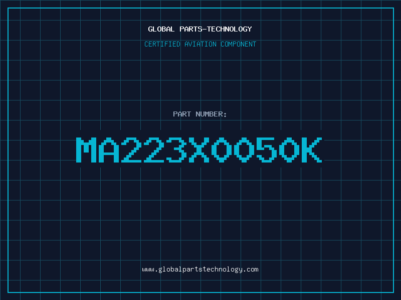 Aviation Part MA223X0050K