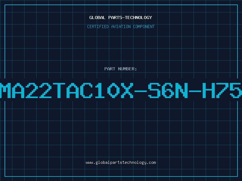 Aviation Part MA22TAC10X-S6N-H75