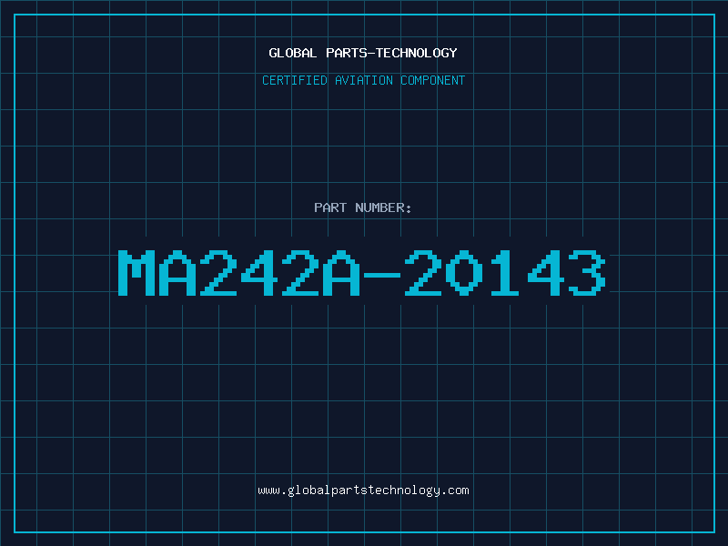 Aviation Part MA242A-20143