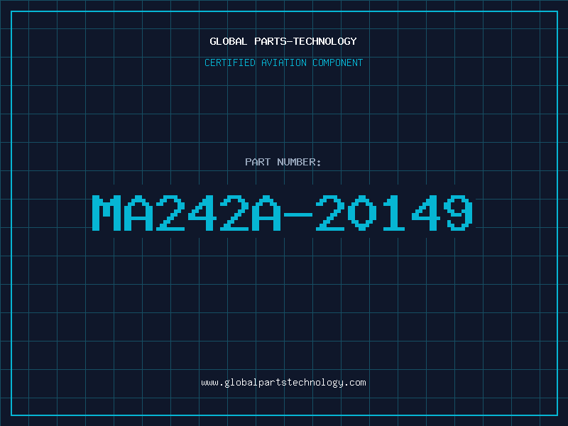 Aviation Part MA242A-20149