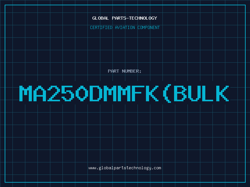Aviation Part MA250DMMFKBULK