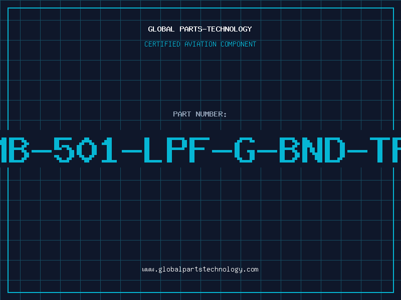 Aviation Part MB-501-LPF-G-BND-TF