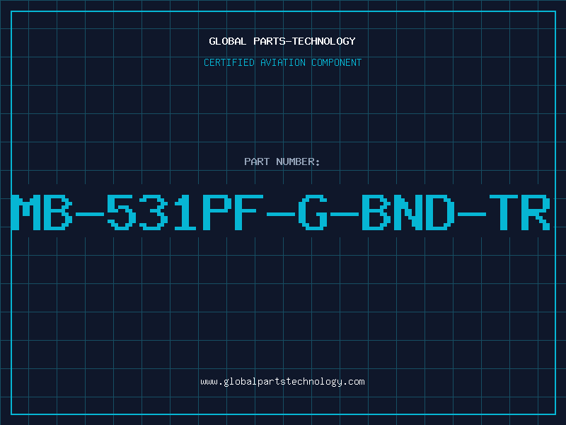 Aviation Part MB-531PF-G-BND-TR