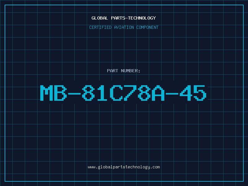 Aviation Part MB-81C78A-45