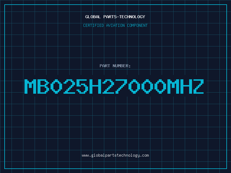 Aviation Part MB025H27000MHZ