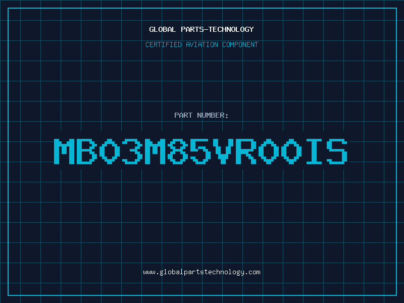 Aviation Part MB03M85VR00IS