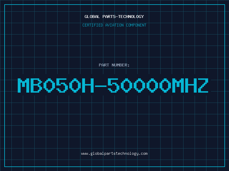 Aviation Part MB050H-50000MHZ