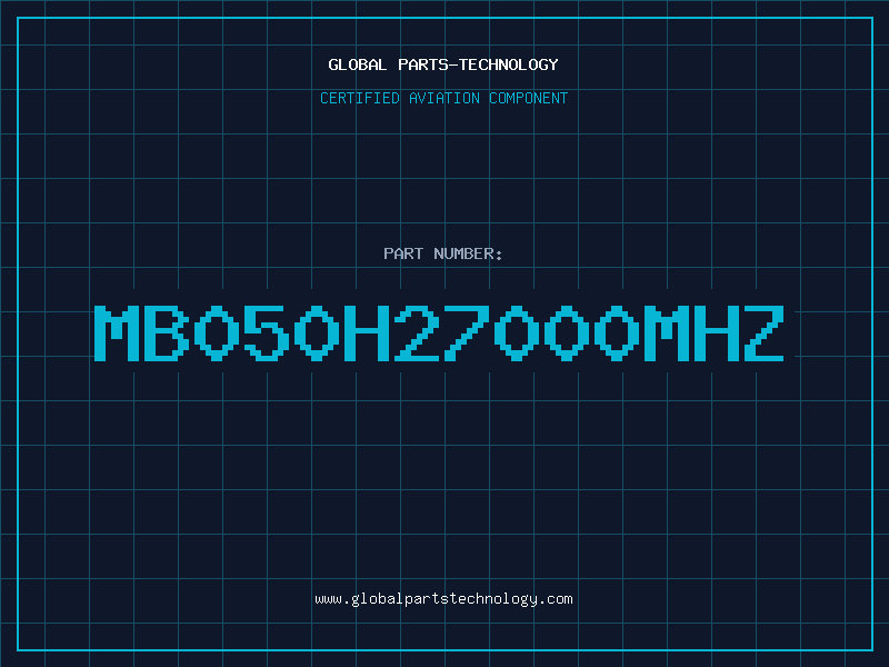Aviation Part MB050H27000MHZ