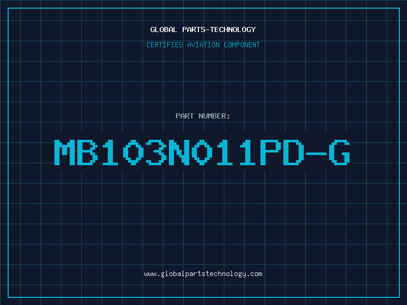 Aviation Part MB103N011PD-G