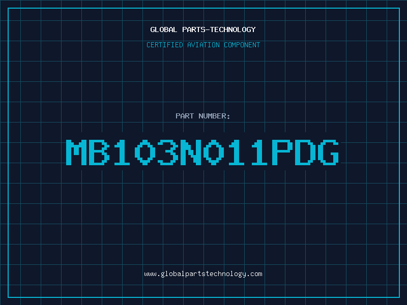 Aviation Part MB103N011PDG
