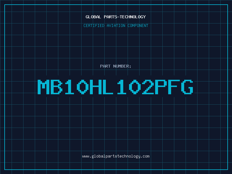 Aviation Part MB10HL102PFG