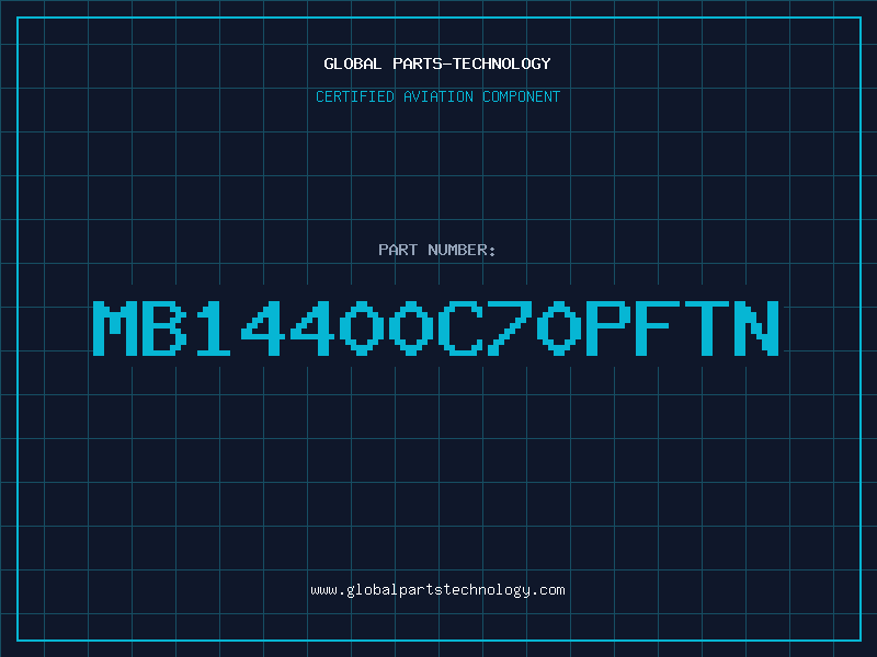Aviation Part MB14400C70PFTN