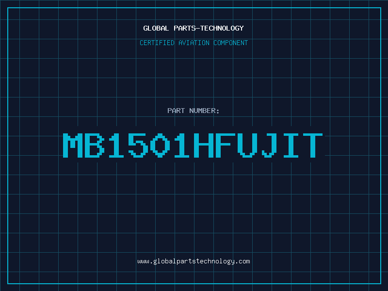 Aviation Part MB1501HFUJIT