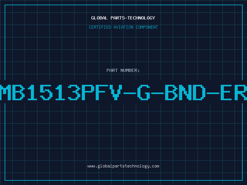 Aviation Part MB1513PFV-G-BND-ER