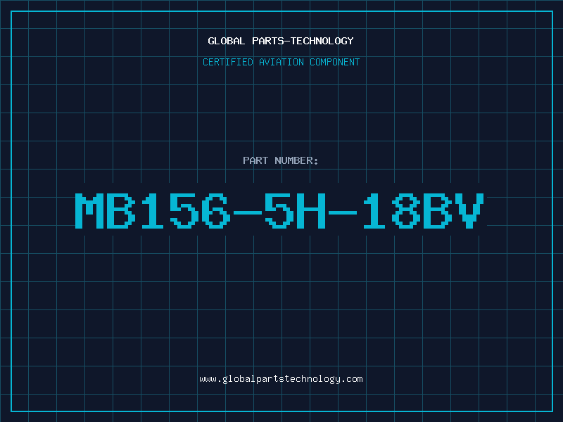 Aviation Part MB156-5H-18BV