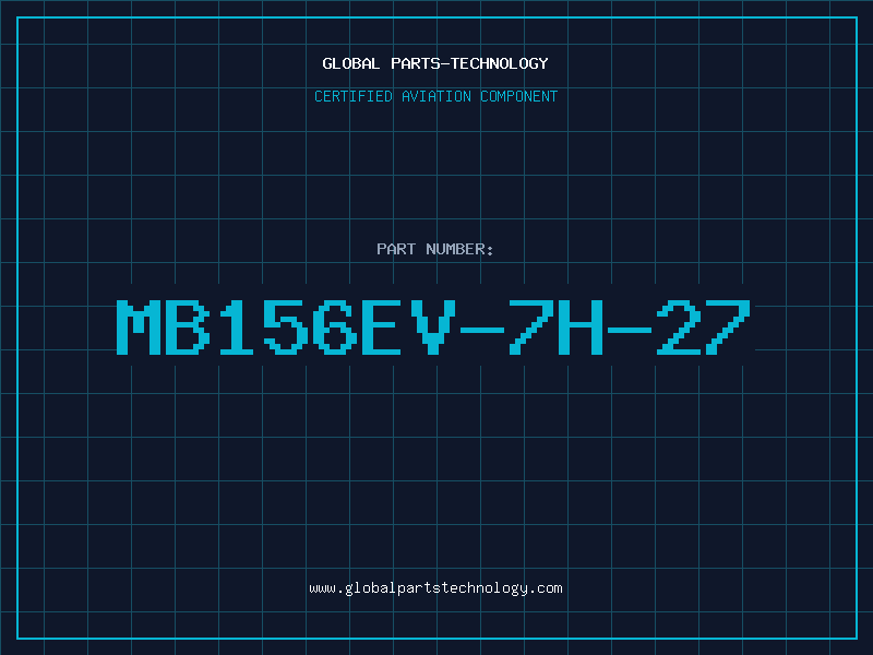 Aviation Part MB156EV-7H-27