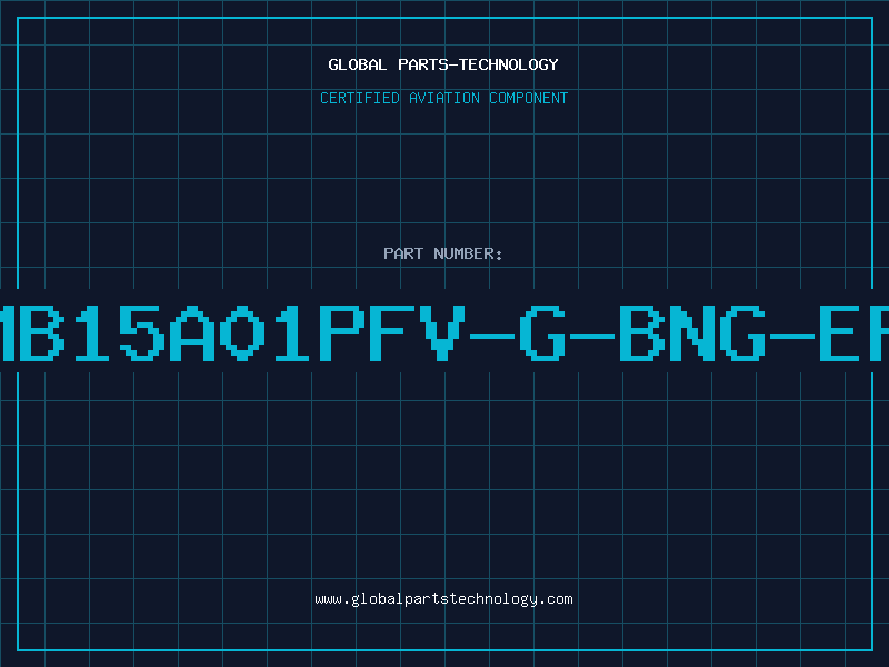 Aviation Part MB15A01PFV-G-BNG-EF