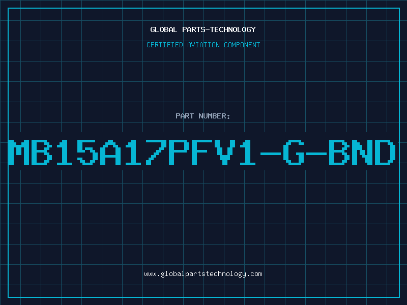 Aviation Part MB15A17PFV1-G-BND