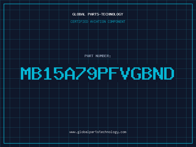 Aviation Part MB15A79PFVGBND