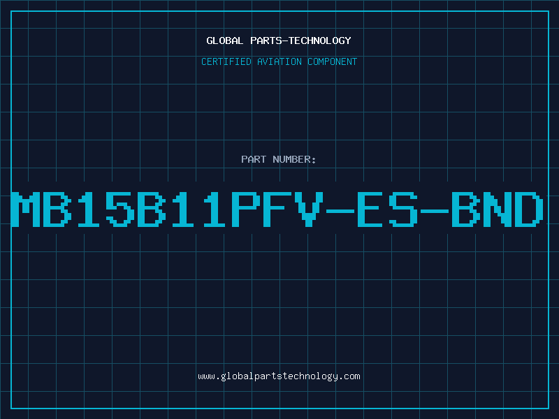Aviation Part MB15B11PFV-ES-BND