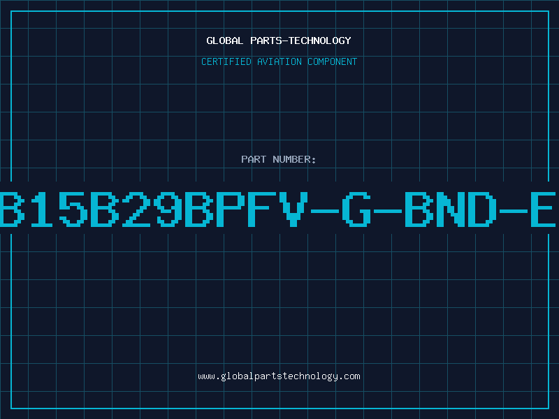 Aviation Part MB15B29BPFV-G-BND-EF