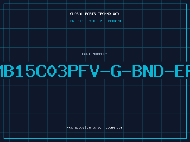 Aviation Part MB15C03PFV-G-BND-ER