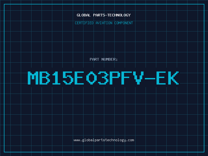 Aviation Part MB15E03PFV-EK