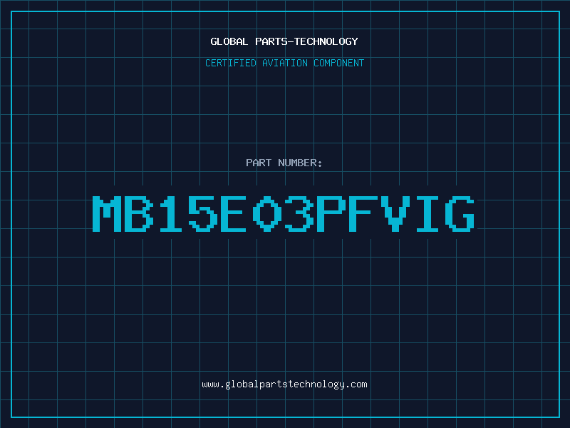 Aviation Part MB15E03PFVIG