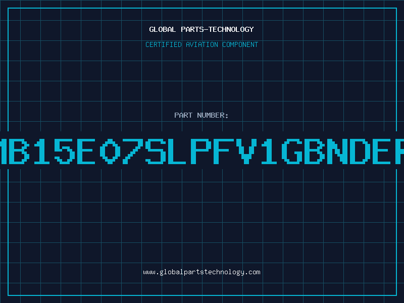 Aviation Part MB15E07SLPFV1GBNDER