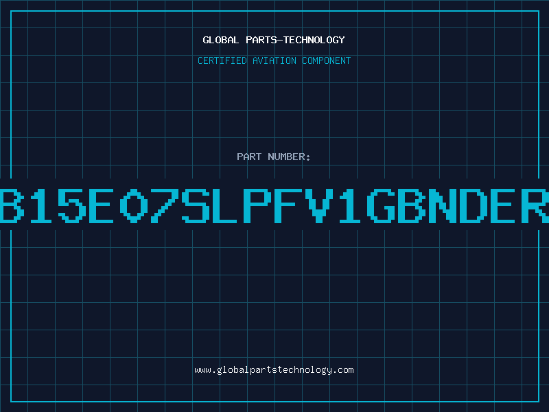 Aviation Part MB15E07SLPFV1GBNDER6
