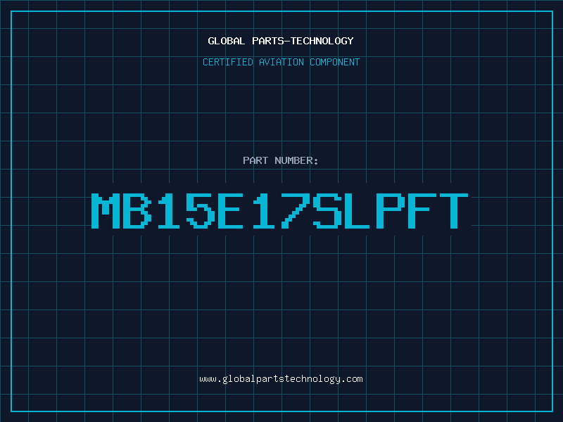 Aviation Part MB15E17SLPFT