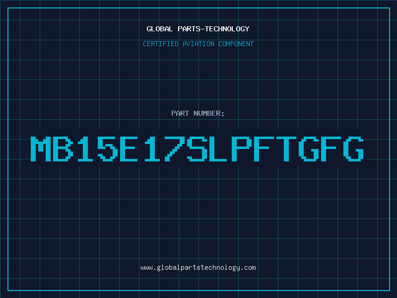 Aviation Part MB15E17SLPFTGFG