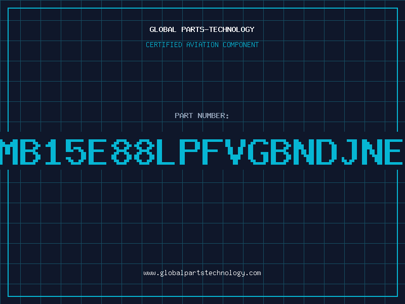 Aviation Part MB15E88LPFVGBNDJNE