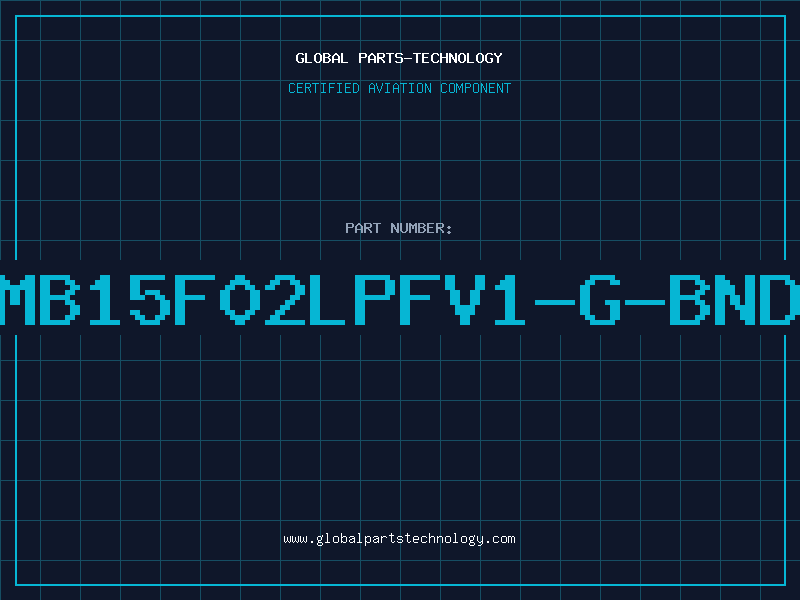 Aviation Part MB15F02LPFV1-G-BND