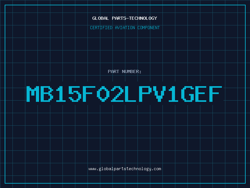 Aviation Part MB15F02LPV1GEF