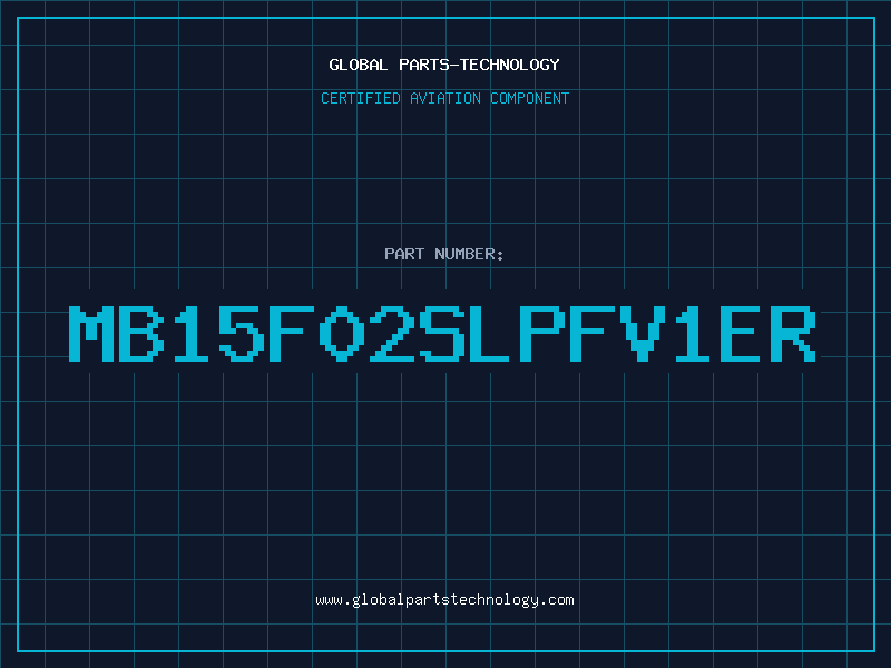 Aviation Part MB15F02SLPFV1ER