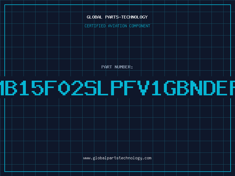 Aviation Part MB15F02SLPFV1GBNDEF