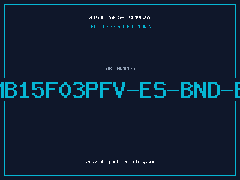 Aviation Part MB15F03PFV-ES-BND-E
