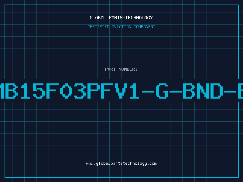 Aviation Part MB15F03PFV1-G-BND-E