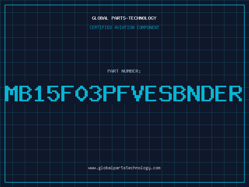 Aviation Part MB15F03PFVESBNDER