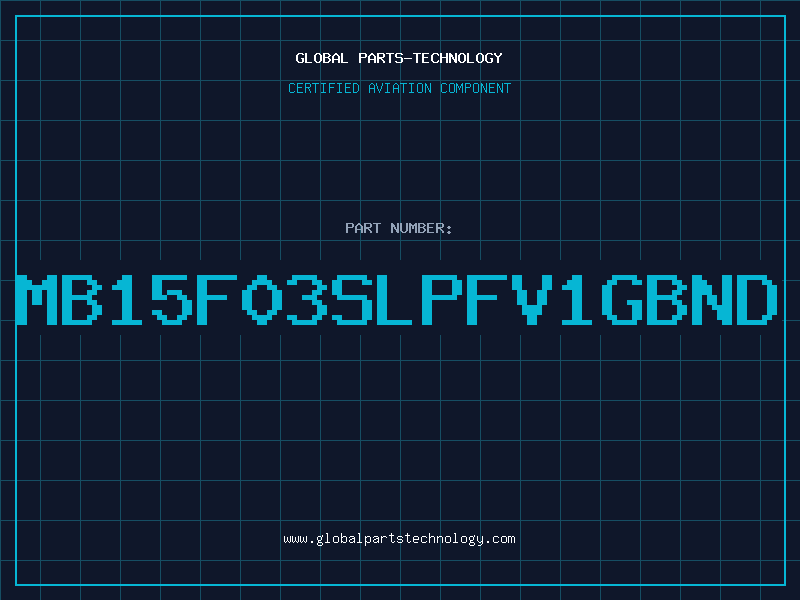 Aviation Part MB15F03SLPFV1GBND